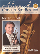 Advanced Concert Studies for Trumpet - 19 New Studies from Grade 4 Through 6 Trumpet