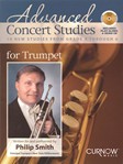 Advanced Concert Studies for Trumpet - 19 New Studies from Grade 4 Through 6 Trumpet