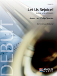 De Haske  Sparke P  Let Us Rejoice - Concert Band