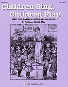 Children Sing, Children Play - Song Book