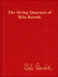 The String Quartets Of Bela Bartok (Complete) - Study Score