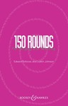 150 Rounds for Singing and Teaching COLLECTION