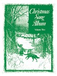 Christmas Song Album  Volume 2