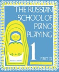 Russian School Of Piano Playing Book 1B