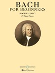 Bach for Beginners - Books 1 and 2 piano