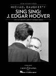 Sing Sing: J. Edgar Hoover - String Quartet And Pre-Recorded Sound Score And Parts With Cd