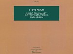 Music for Mallet Instruments, Voices and Organ [study score]