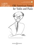 Old American Songs w/online audio [violin] Copland