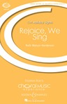Rejoice We Sing
