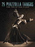 25 Piazzolla Tangos for Cello and Piano [cello]