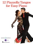 12 Piazzolla Tangos for Easy Piano Piano