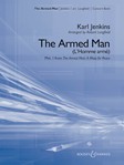 The Armed Man (1st movement from The Armed Man: A Mass for Peace) [concert band] Longfield Score & Pa