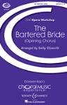 The Bartered Bride (Opening Chorus) - Cme Opera Workshop