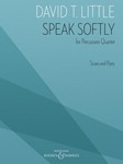 Speak Softly For Percussion Quartet - Score And Parts
