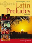 Christopher Norton Latin Preludes Collection