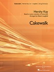 Boosey & Hawkes Kay H Longfield R  Cakewalk - String Orchestra