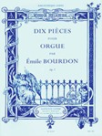 Bourdon Emile 10 Pieces Organ Book