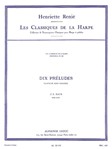 Ten Preludes, Transcribed For Harp By Henriette Renie