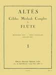 Joseph-henri Altes - Celebre Methode Complete De Flute , Vol. 1