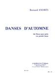 Bernard Andres - Danses Dautomne, Six Pieces Pour Petite (ou Grande) Harpe