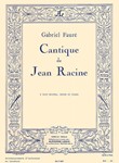Gabriel Faure - Cantique De Jean Racine Pour 4 Voix Mixtes Et Orgue (ou Piano)