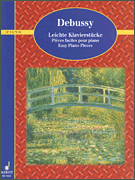 Schott Claude Debussy       Wilhelm Ohmen  Debussy - Easy Piano Pieces