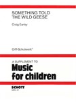 Something Told the Wild Geese