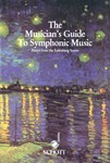 Musician's Guide To Symphonic Music