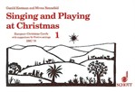 Singing and Playing at Christmas, Volume 1
