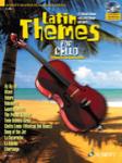 Latin Themes for Cello