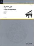 Valse Arabesque [piano 1p4h] Rowley Piano Duet