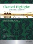 Classical Highlights Arranged For Trumpet And Piano [trumpet]
