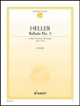 Schott Stephen Heller   Ballade No. 3 in D Minor Op. 115/3