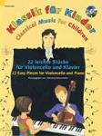 Classical Music For Children: 22 Easy Pieces Cello And Piano, Book/cd