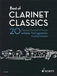 Best Of Clarinet Classics: 20 Famous Concert Pieces For Clarinet And Piano