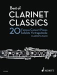 Best Of Clarinet Classics: 20 Famous Concert Pieces For Clarinet And Piano
