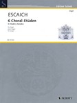 6 Etudes Chorales - Organ