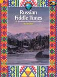 Russian Fiddle Tunes w/cd [fiddle] Violin