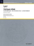 Yuruyen Kosk Op. 72a 'The Moving Mansion'