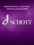 Icefield Sonnets: on the Poetry of Anthony Hawley (2005) - Score for Basset Horn, Clarinet, Violin, Cello, Percussion & Pian