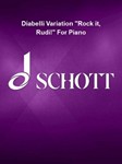 Diabelli Variation Rock it, Rudi! For Piano - Piano