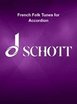 French Folk Tunes for Accordion - 45 Traditional Pieces Book/Media Online