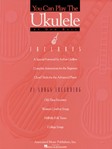 You Can Play the Ukulele Ukulele