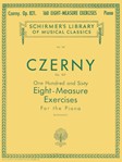 160 Eight-Measure Exercises, Op. 821 - Schirmer Library of Classics Volume 147 Piano Technique