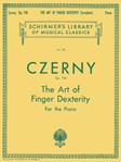Art of Finger Dexterity, Op. 740 (Complete) - Schirmer Library of Classics Volume 154 Piano Technique piano