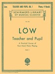 G Schirmer Low J  LB472 Teacher and Pupil Book 1 - Piano Duet - 1 Piano  / 4 Hands
