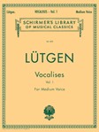 G Schirmer Lutgen B Spicker M  Lutgen Vocalises (20 Daily Exercises) - Book 1 - Medium Voice