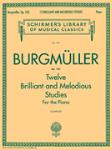 Burgmuller - 12 Brilliant and Melodious Studies, Op. 105