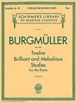 Burgmuller - 12 Brilliant and Melodious Studies, Op. 105