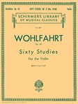 Wohlfahrt - 60 Studies, Op. 45 - Book 2 - Schirmer Library of Classics Volume 839 Violin Method Violin